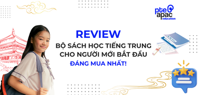Review Bộ Sách Học Tiếng Trung Cho Người Mới Bắt Đầu Đáng Mua Nhất